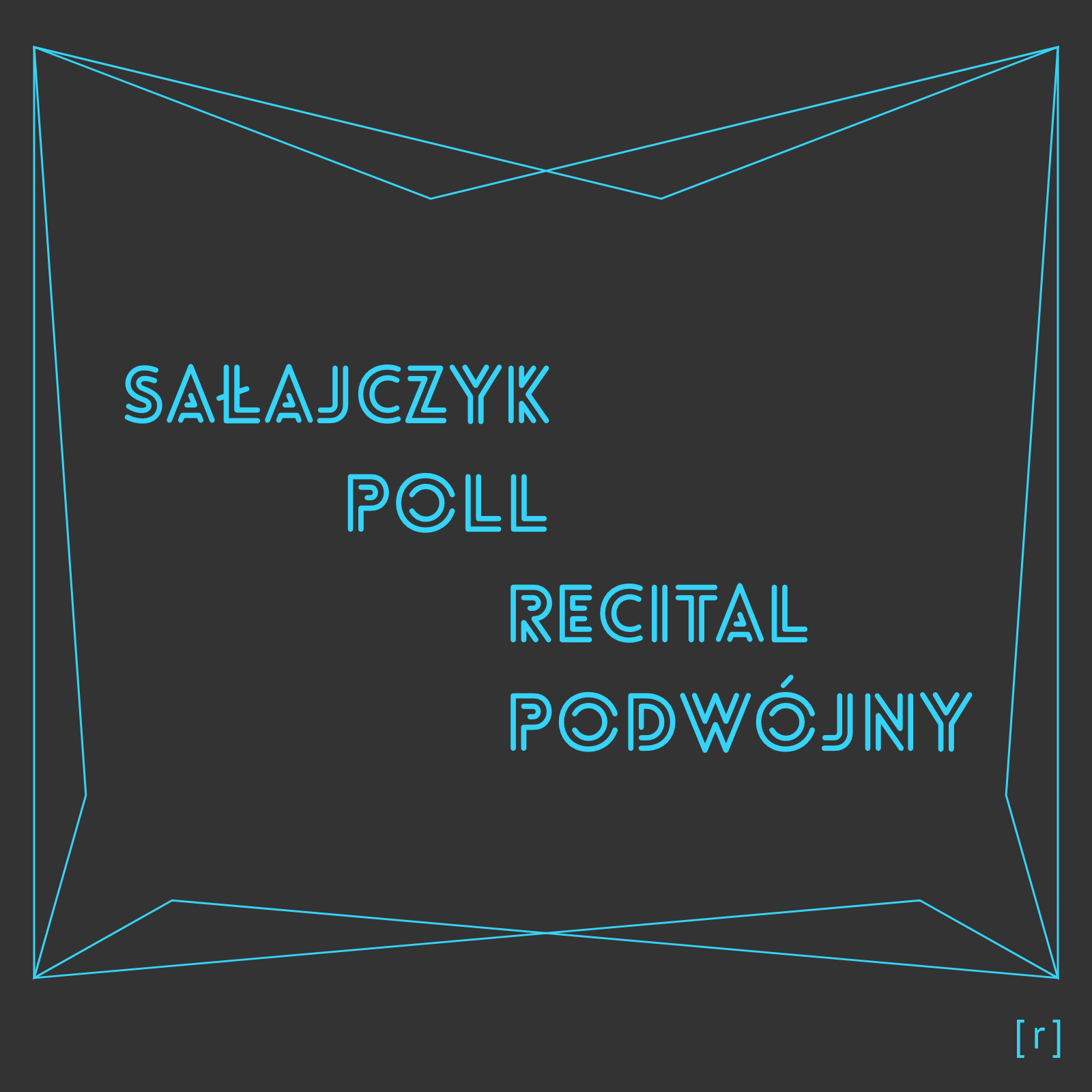 Sałajczyk / Poll : recital podwójny