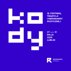 KODY / 18. edycja festiwalu już w&nbsp;maju 2026