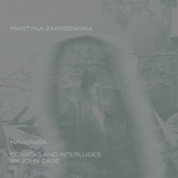 Martyna Zakrzewska | Navarasa | Sonatas and Interludes by John Cage (CD)